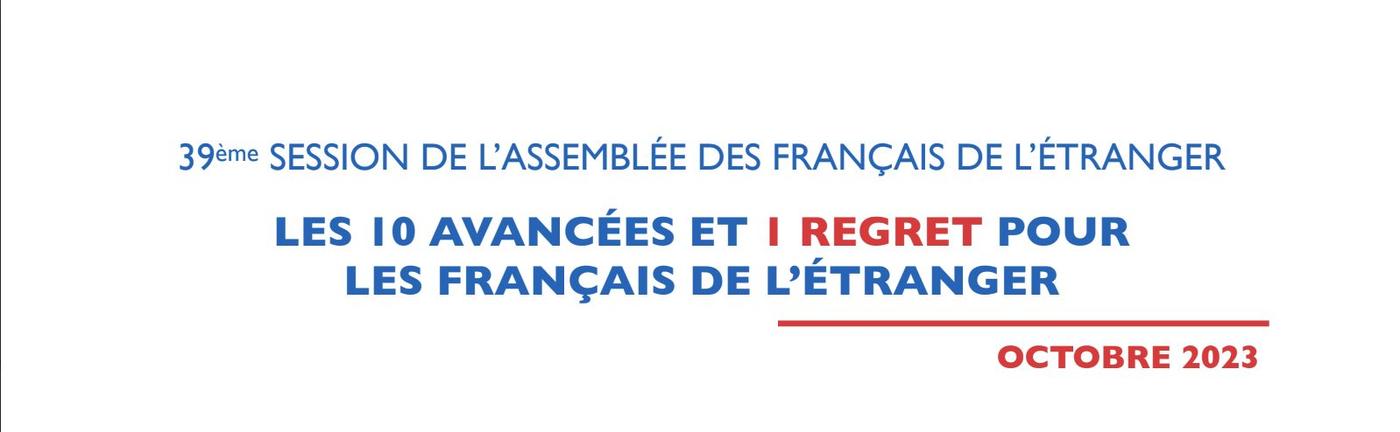 AFE - 10 avancées et 1 regret pour les Français de l'étranger lors de 39ème session de l'Assemblée des Français de l'étranger